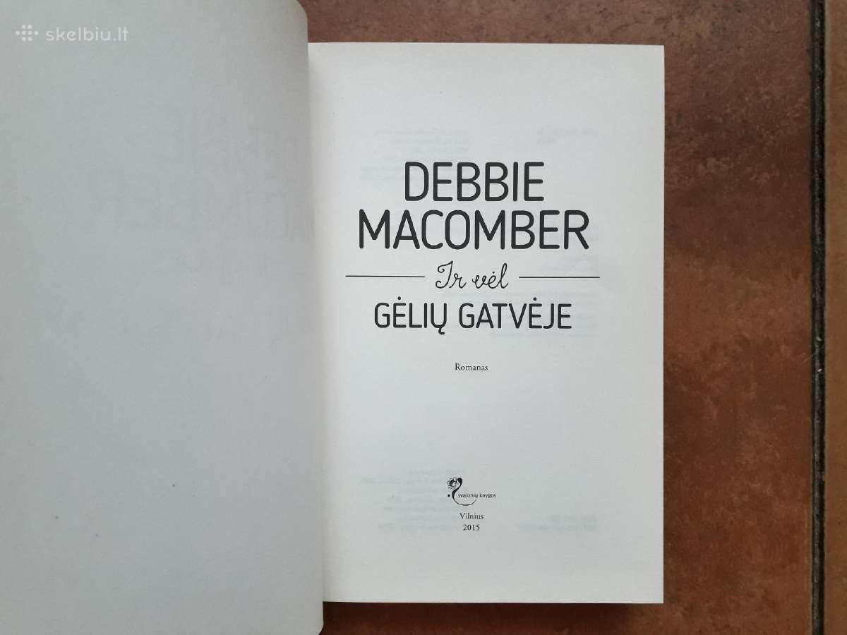 Debbie Macomber "Ir vėl Gėlių gatvėje" 2015 m. - nuotraukos Nr. 2