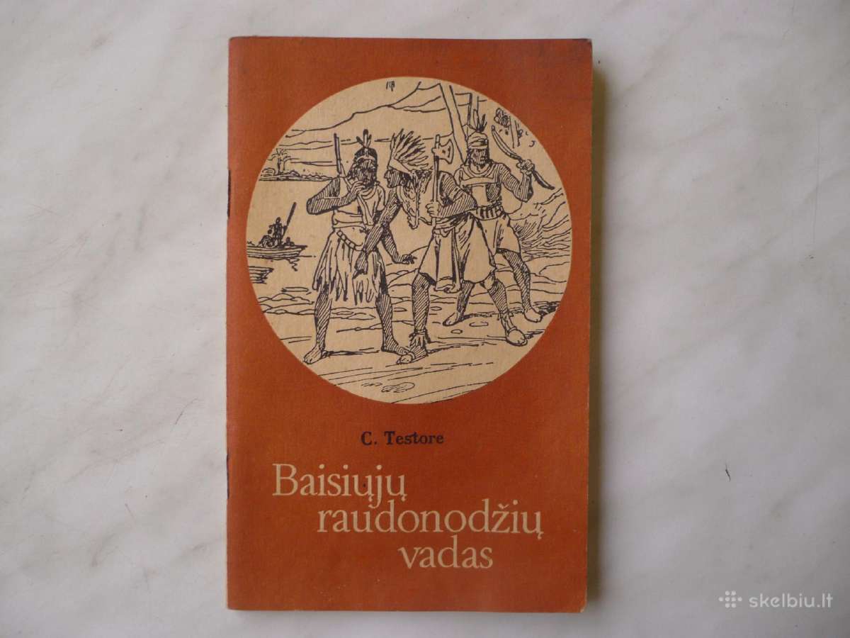 C. Testore - Baisiųjų raudonodžių vadas