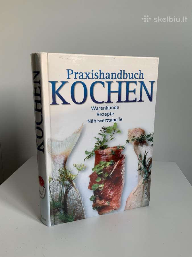 Knyga - Praxishandbuch Kochen, Kulinarija