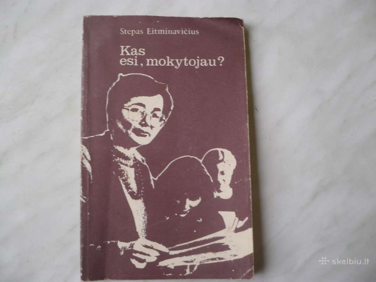 S. Eitminavičius - Kas esi, mokytojau?