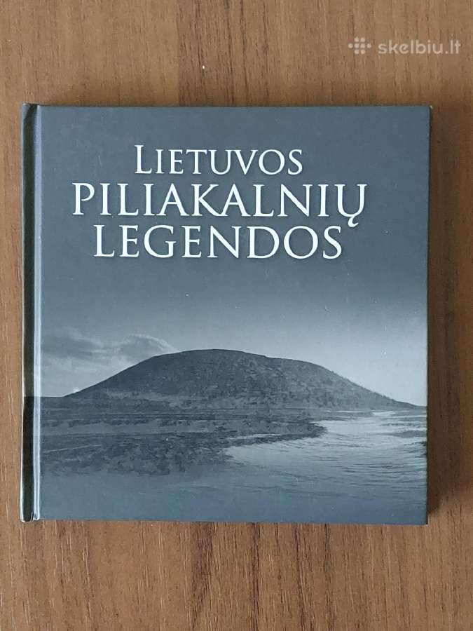 R. Repšienė - Lietuvos piliakalnių legendos