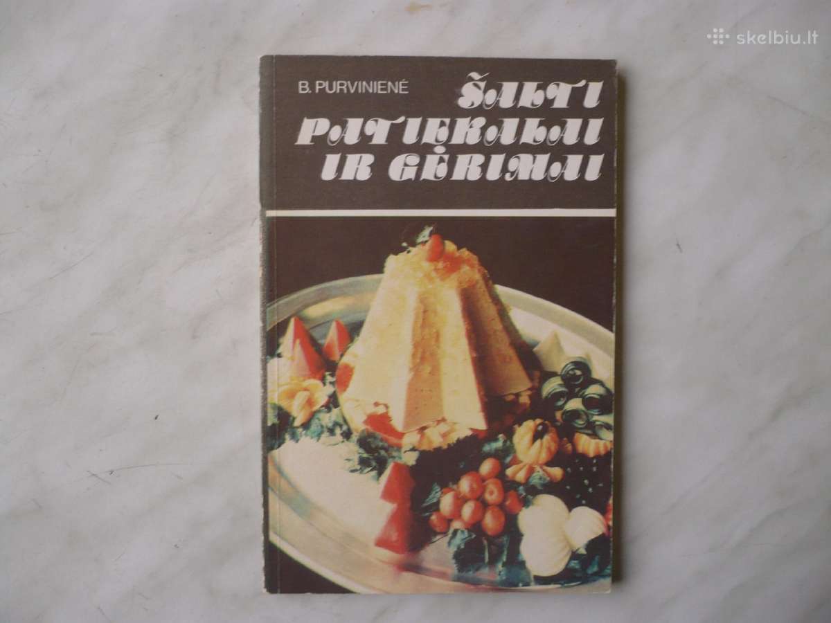 B. Purvinienė - Šalti patiekalai ir gėrimai