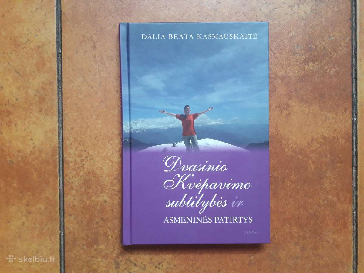 D. B. Kasmauskaitė "Dvasinio kvėpavimo subtilybės"