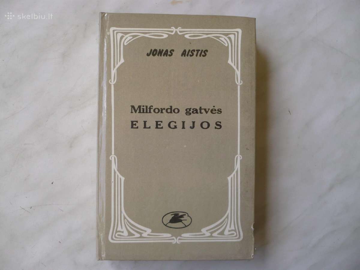 J. Aistis - Milfordo gatvės elegijos