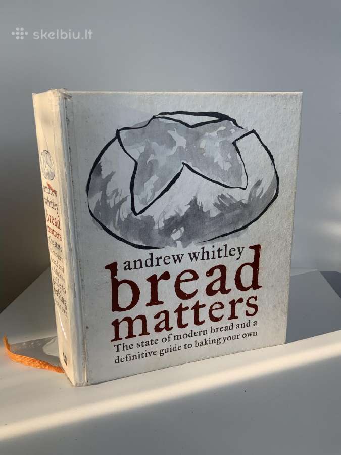 Knyga - Bread Matters, Kulinarija