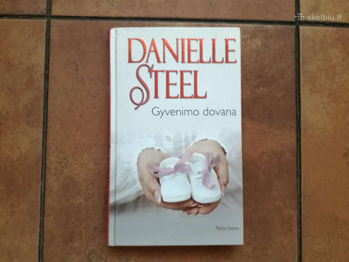 Danielle Steel "Gyvenimo dovana" 2010 m.