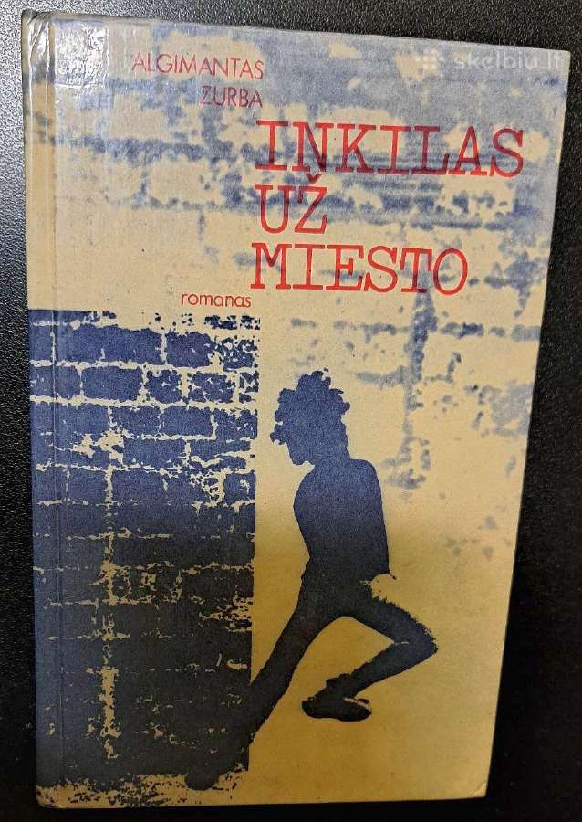 Inkilas už miesto, A. Zurba
