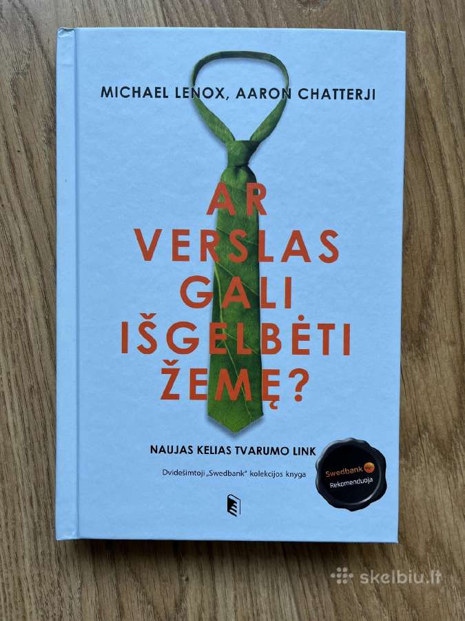 Ar verslas gali išgelbėti žemę? Naujas kelias tvar