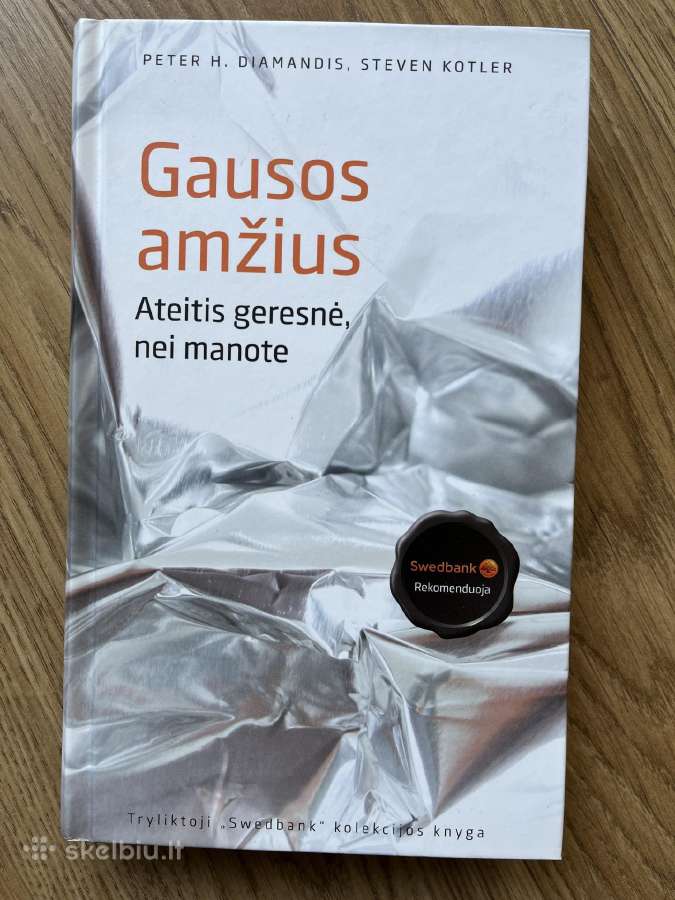 Gausos amžius: ateitis geresnė, nei manote