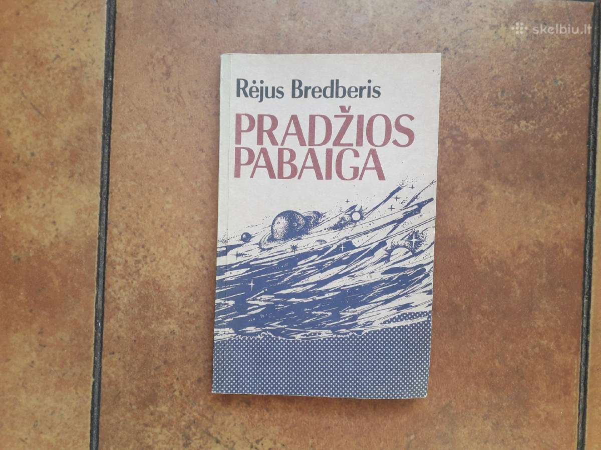 Rėjus Bredberis "Pradžios pabaiga" 1989 m.
