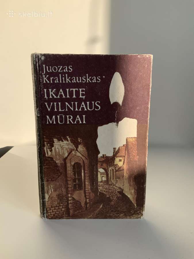 Knyga - Įkaitę Vilniaus Mūrai