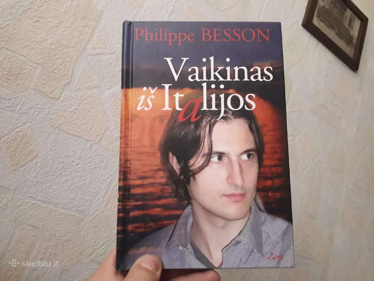 Philippe Besson "Vaikinas iš Italijos" 2003 metai