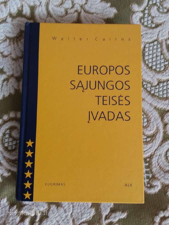 Europos Sąjungos Teisės Įvadas Walter Cairns 1999m
