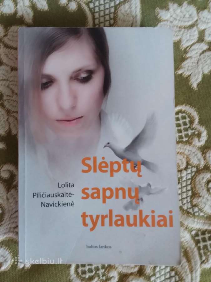 Slėptų Sapnų Tyrlaukiai Lolita Piličiauskaitė-nav