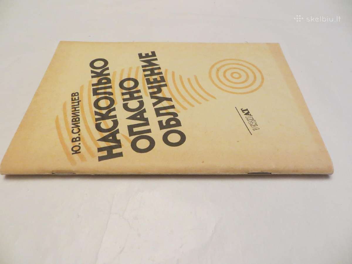 Knyga Kiek pavojingas apšvitinimas radiacija. 1991 - nuotraukos Nr. 2
