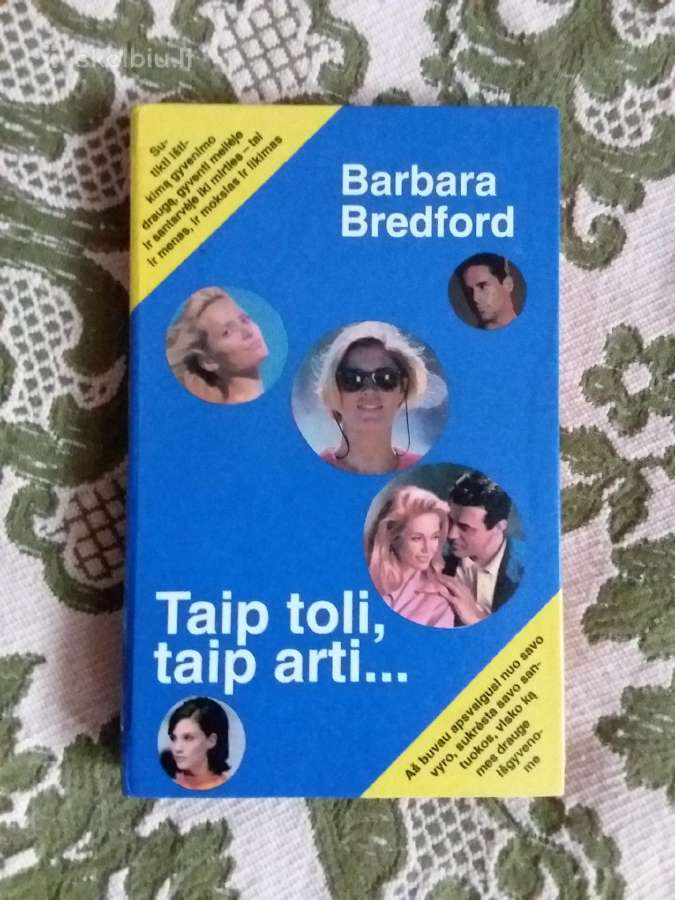 Barbara Bredford Taip toli, taip arti. 1997 m.