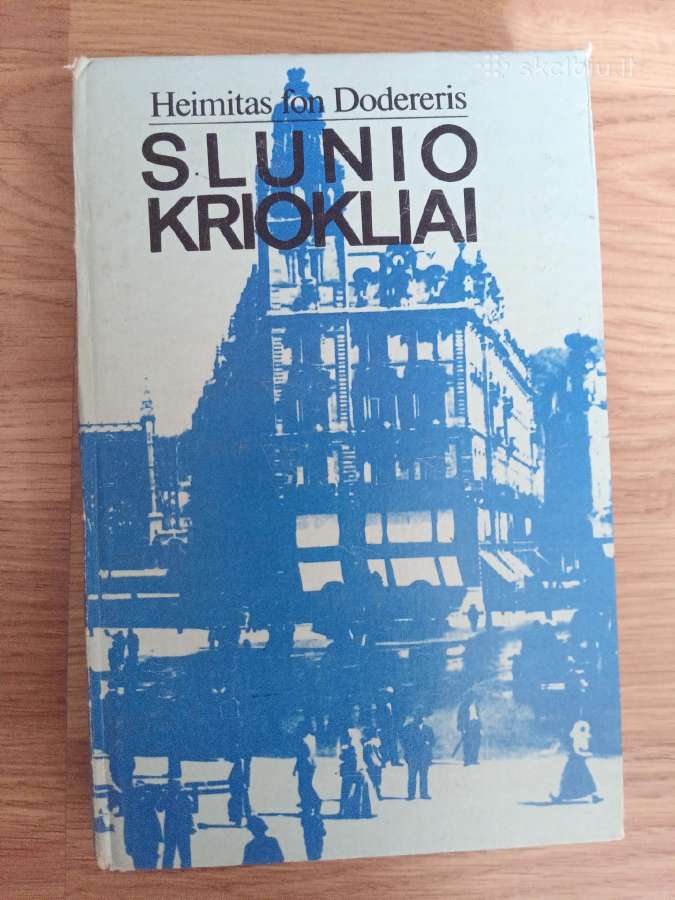 Heimitas Dodereris "Slunio kriokliai"