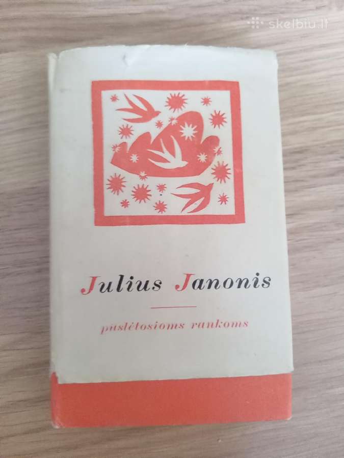 Julius Janonis "Pūslėtoms rankoms" 1966