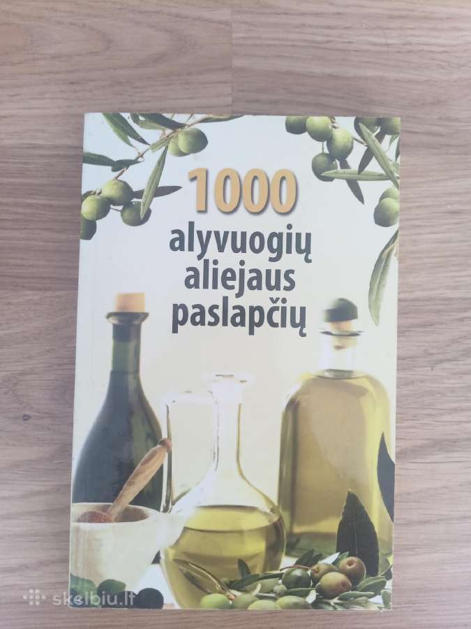 1000 alyvuogių aliejaus paslapčių