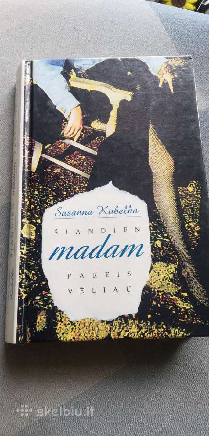 Šiandien madam pareis vėliau