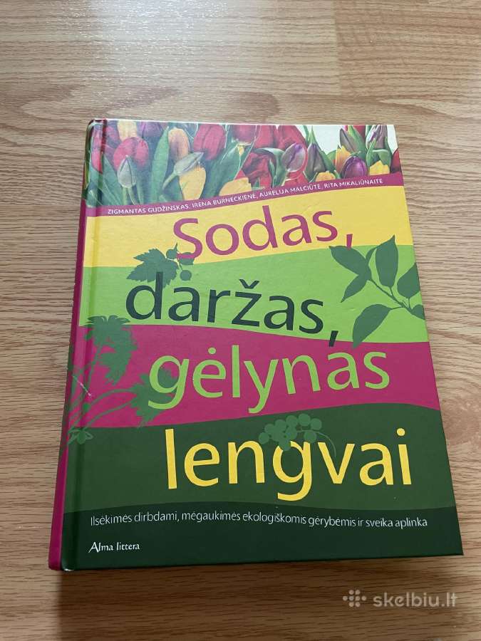 Parduodama knyga Sodas, daržas, gėlynas lengvai