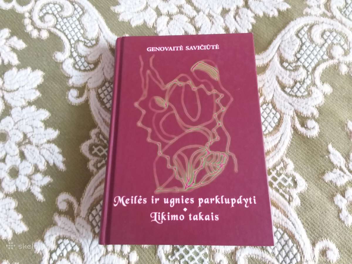 Meilės Ir Ugnies Parklupdyti. Likimo Takais
