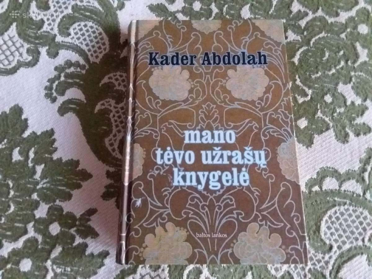 Mano Tėvo Užrašų Knygelė Kader Abdolah 2011 m.