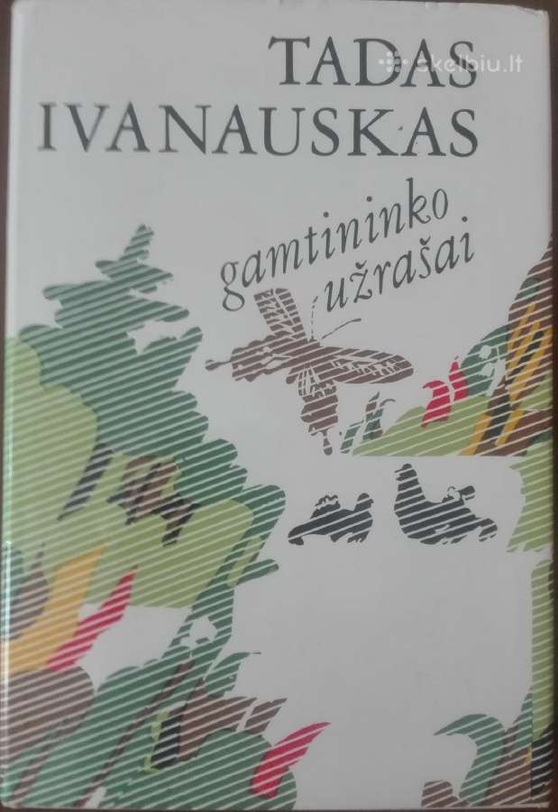 Gamtininko Užrašai Ivanauskas T.