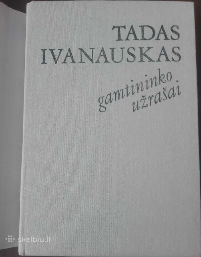 Gamtininko Užrašai Ivanauskas T. - nuotraukos Nr. 2