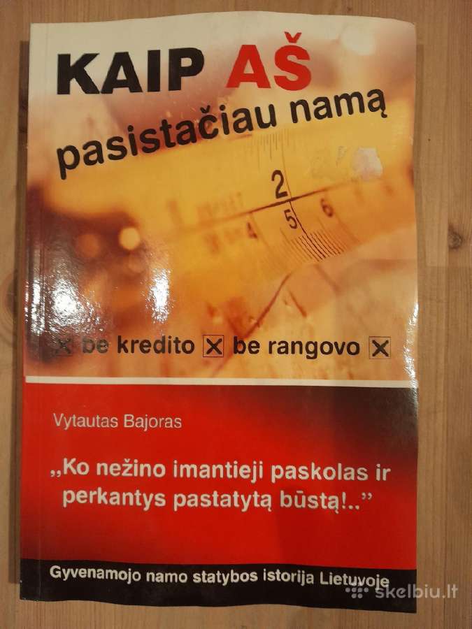 Kaip aš pasistačiau namą be kredito, be rangovo