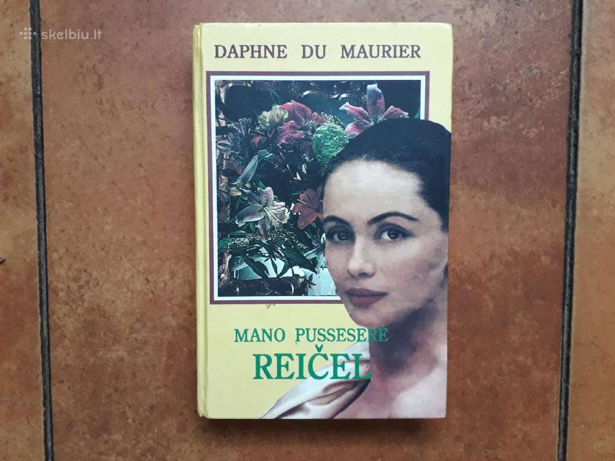 Daphne Du Maurier "Mano puseserė Reičel" 1994 m.