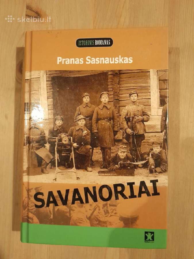 Savanoriai Pranas Sasnauskas
