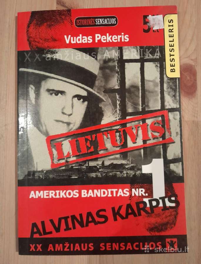 Amerikos banditas Nr. 1 Alvinas Karpis