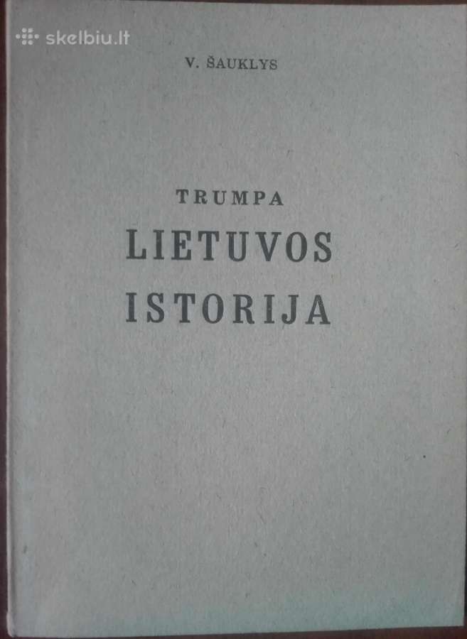 560. Trumpa Lietuvos Istorija Šauklys V.