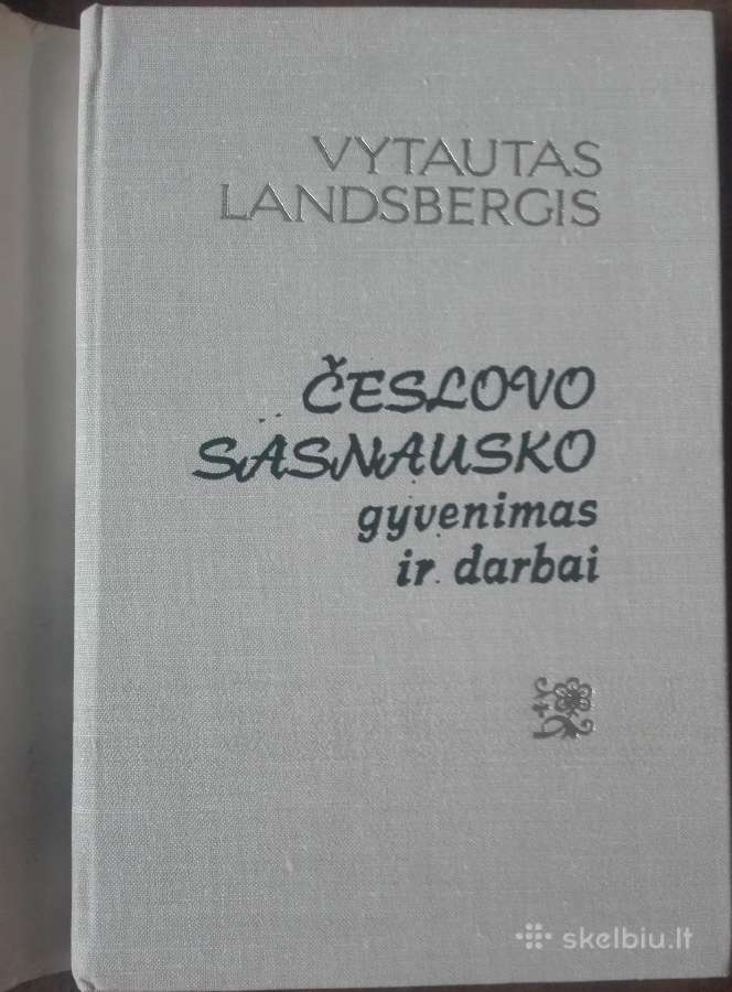 602. Česlovo Sasnausko Gyvenimas Ir Darbai - nuotraukos Nr. 2