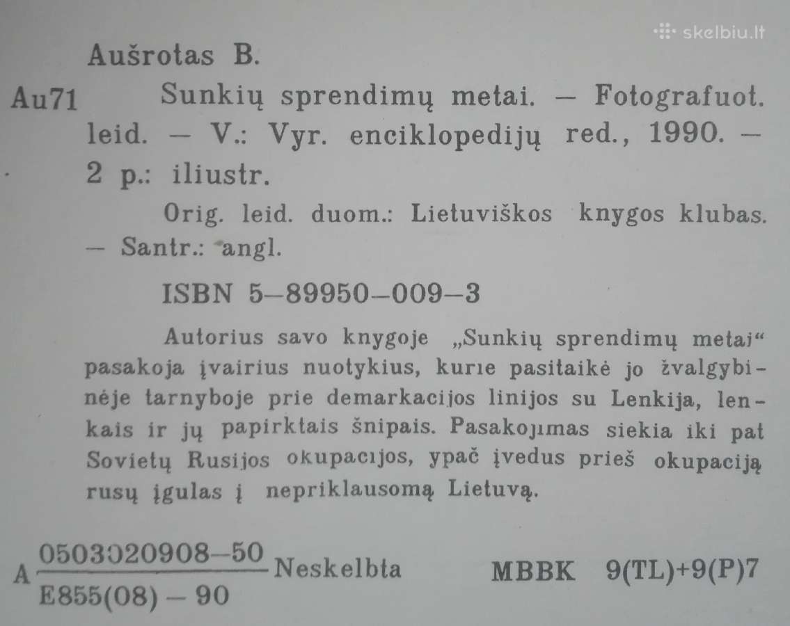 627. Sunkių Sprendimų Metai Aušrotas B. - nuotraukos Nr. 3