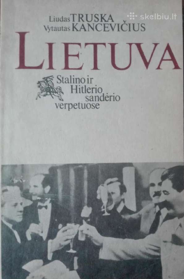 628. Lietuva Stalino Ir Hitlerio Sandėrio Verpetuo