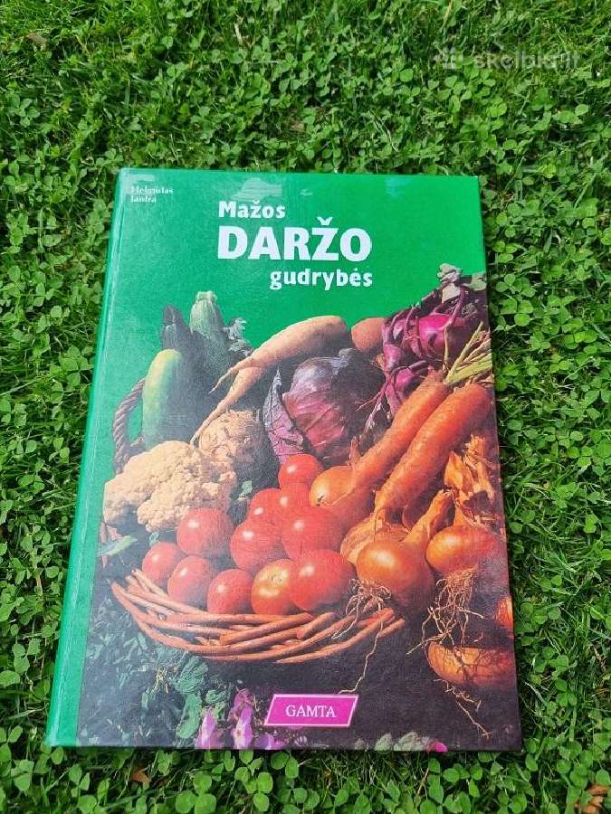 Helmutas Jantra "Mažos daržo gudrybės"
