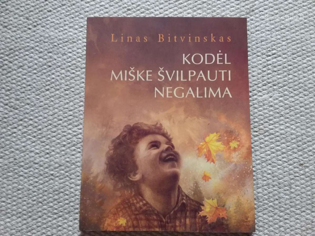 Kodėl Miške Švilpauti Negalima Linas Bitvinskas