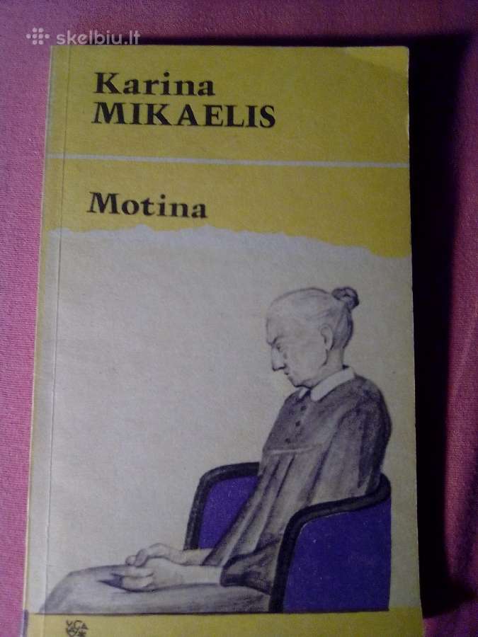 K. Mikaelis Motina