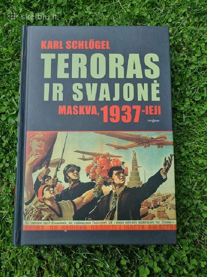 Karl Schlögel "Teroras ir svajonė"