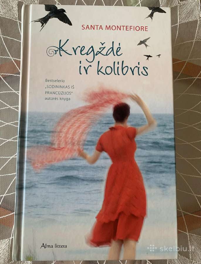 Santa Montefiore Kregždė ir kolibris knyga