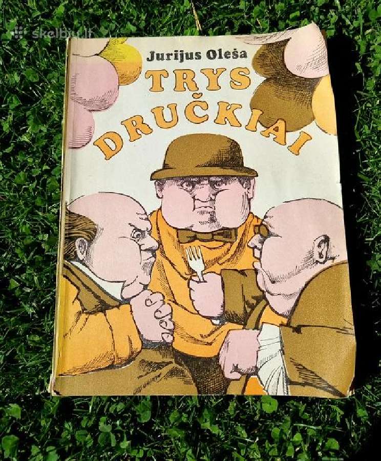 Jurijus Oleša "Trys dručkiai"