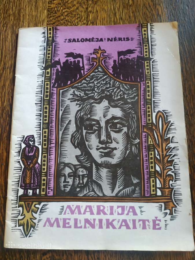 1977 m. Salomėjos Nėries "Marija Melnikaitė"