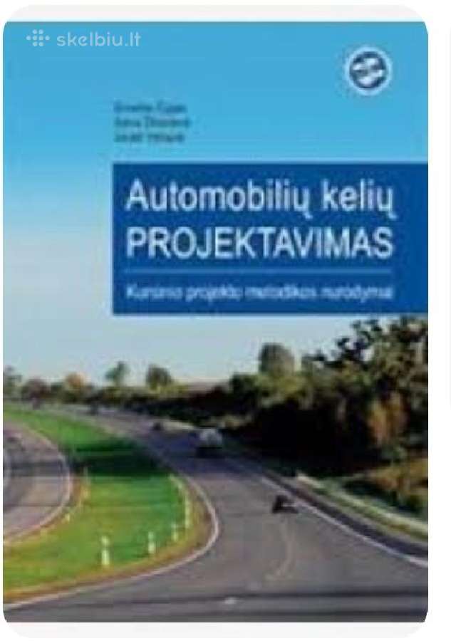 Automobilių kelių projektavimas (parduodama knyga)