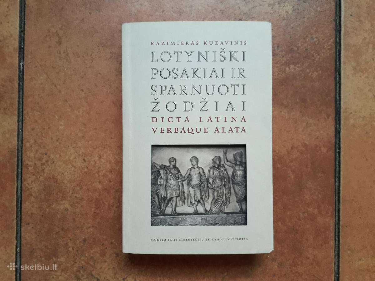 K. Kuzavinis "Lotyniški posakiai ir sparnuoti žodž