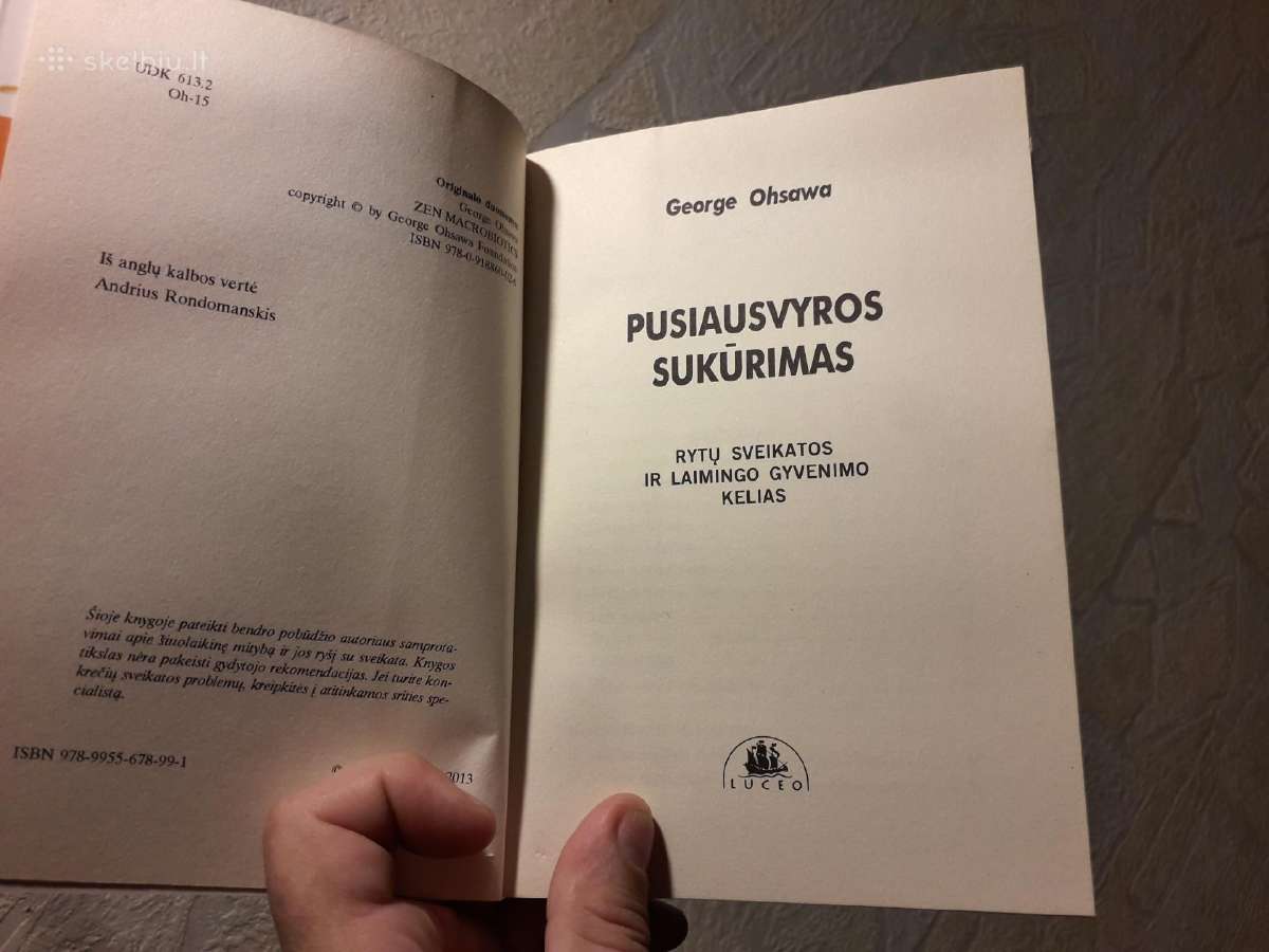 George Ohsawa "Pusiausvyros sukūrimas" 2013 metai - nuotraukos Nr. 4
