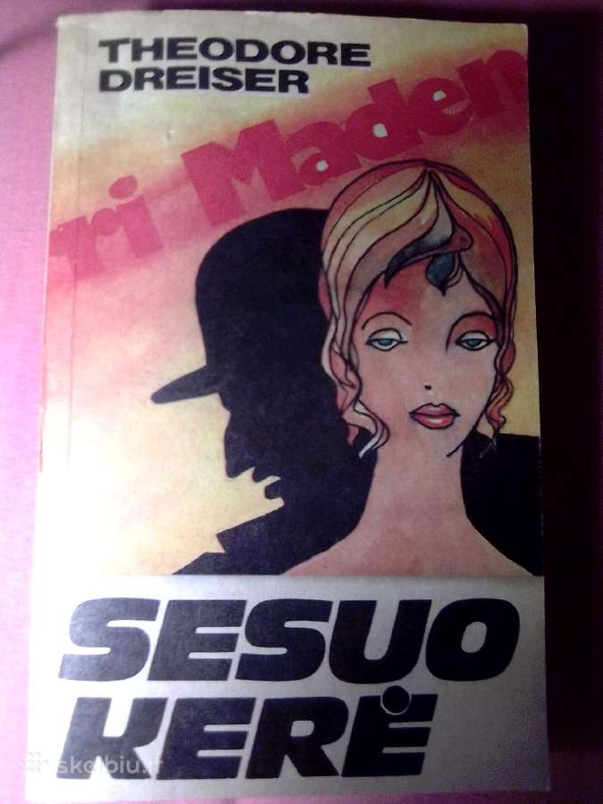 T. Dreiser Sesuo Kerė
