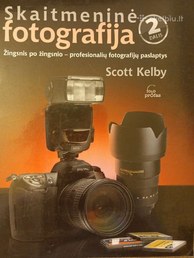 Scott Kelby Skaitmeninė forografija - nuotraukos Nr. 2