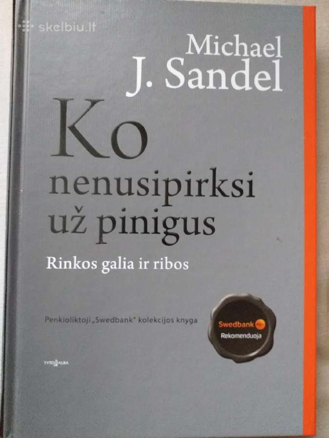 Michael J. Sandel. Ko nenusipirksi už pinigus